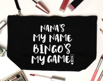 Nana's My Name Bingo's My Game Makeup Bag | Funny Nana Gift | Bingo Lover | Cosmetic Bag | Grandma Birthday Gift 5881