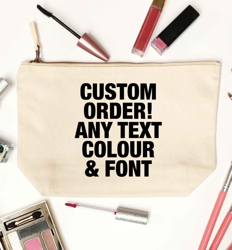 Custom order any text in any font makeup / wash bag ideal for birthdays and weddings or add your own logo / branding unique gift image 1