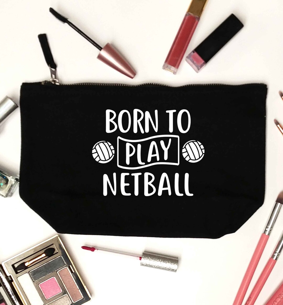 Born to Play Netball, Makeup / Wash Bag Sport Game Net Goal Ball Female ...