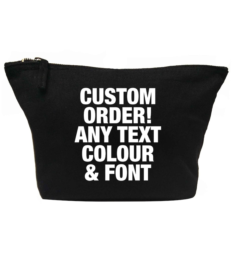 Custom order any text in any font makeup / wash bag ideal for birthdays and weddings or add your own logo / branding unique gift Black