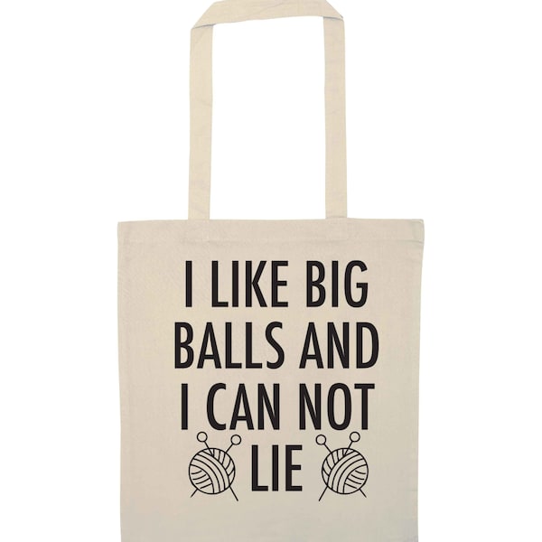 I like big balls, tote bag funny knitting knit purl stitch craft handmade needles pattern hobby pastime cute hipster gift 5198