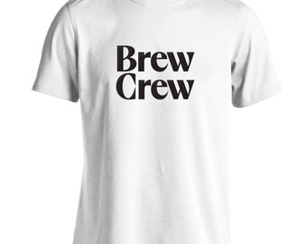 Brew Crew, T-shirt Drink Coffee Espresso Cortado Moka Coffee Beans Funny Cafe Cafe Culture Cuppa Team Coffee 7428