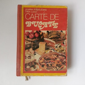 Libro de cocina rumano, (edición rumana), tapa dura, Carte de bucate, Podoleanu, 1980