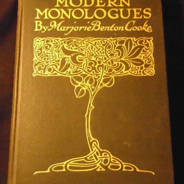 Moderno monólogos por Marjorie Benton Cooke Art Nouveau decorativo cubierta tapa dura antiguo década de 1910 las mujeres derechos escasa ficción