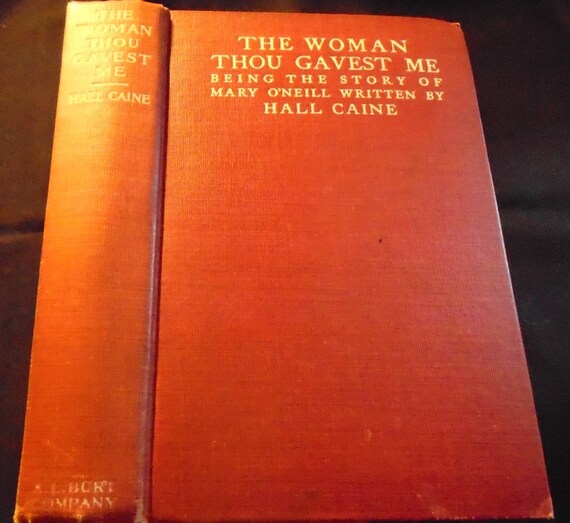 Antique Romance Book The Woman Thou Gavest Me By Hall Caine Etsy