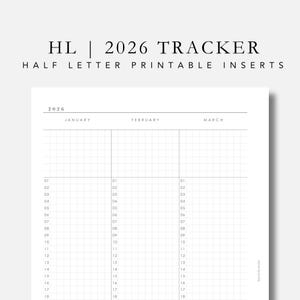 Pode incluir: Um rastreador imprimível de meia carta de 2026 com o texto "HL | 2026 TRACKER" no topo. O rastreador é dividido em meses, com espaço para entradas diárias. O design é minimalista com um layout de grade.