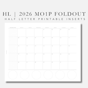 May include: A white printable planner insert for January 2026, featuring a grid layout for daily scheduling. The top of the insert includes the text "HL | 2026 MO1P FOLDOUT HALF LETTER PRINTABLE INSERTS". The bottom has six blank circles.