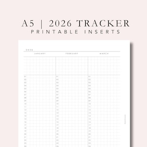 May include: A5 printable planner insert for 2026. The design features a tracker layout with sections for January, February, and March. The page is divided into daily grids, with numbered dates. The text "2026 TRACKER PRINTABLE INSERTS" is at the top.