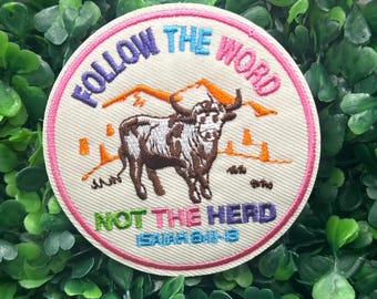 Follow the Word, Not the Herd - Isaiah 8:11-13 - No Fear - Faith - Christian - Embroidered Iron On Patch