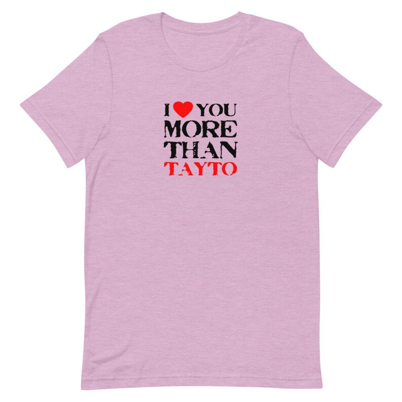 I Love You More than Tayto Irish T-Shirt