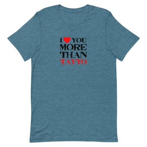 I Love You More than Tayto Irish T-Shirt