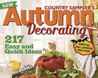 2015 Issues of Country Sampler Magazine; including July 2015, Sept 2015, Nov 2015, Autumn Decorating 2015, Christmas 2015