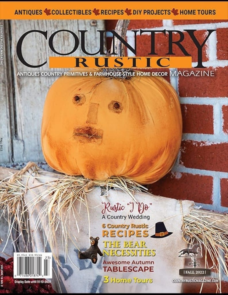 Past Issue of Country Rustic Magazine Spr 2021, Summer 2021, Summer 2022, Fall 2022, Winter 2022, Spr 2023, Summer 2023, Fall 2023 Winter 23 Fall 2022