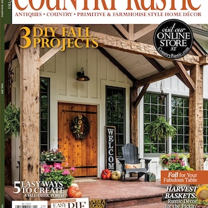 Past Issue of Country Rustic Magazine Spr 2021, Summer 2021, Summer 2022, Fall 2022, Winter 2022, Spr 2023, Summer 2023, Fall 2023 Winter 23 Fall 2023