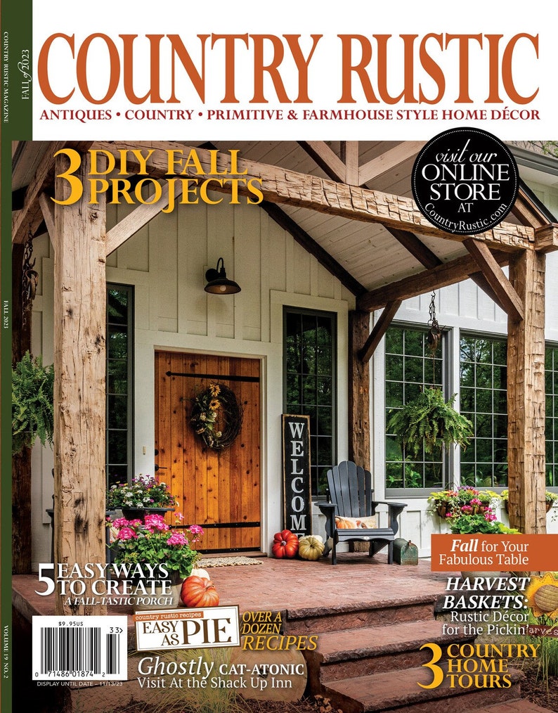 Past Issue of Country Rustic Magazine Spr 2021, Summer 2021, Summer 2022, Fall 2022, Winter 2022, Spr 2023, Summer 2023, Fall 2023 Winter 23 Fall 2023