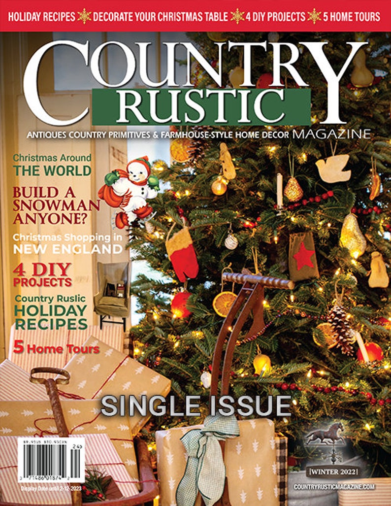 Past Issue of Country Rustic Magazine Spr 2021, Summer 2021, Summer 2022, Fall 2022, Winter 2022, Spr 2023, Summer 2023, Fall 2023 Winter 23 Winter 2022