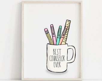 Hand-Drawn Digital Teacher Print | Classroom Print | "Best Counselor Ever"