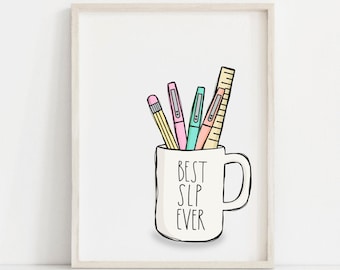 Hand-Drawn Digital Teacher Print | Classroom Print | "Best SLP Ever"