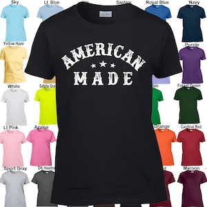 American Made T-Shirt - Classic Fit Ladies&#39; T-Shirt - Sizes XS - 3XL Available in 21 colors!