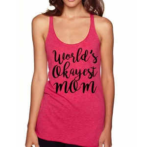 World&#39;s Okayest Mom - Fancy Script - Women&#39;s Triblend Racerback Tank- Adult - XS - XL