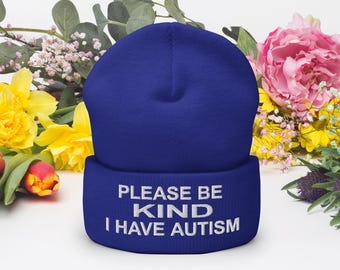 Por favor, sea amable. Tengo autismo. Gorro de punto con puños bordados. Gorro de concienciación sobre el autismo. Niños autistas. Adultos autistas.