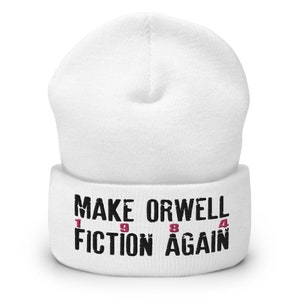 Make Orwell Fiction Again 1984 Cuffed Beanie