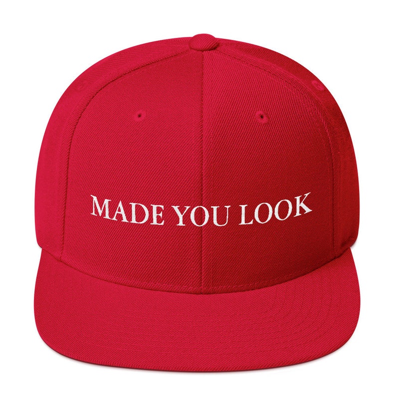 Made You Look Embroidered Snapback Hat Funny Hat Maga Trump | Etsy