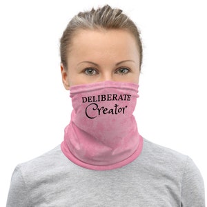 Deliberate Creator Washable Face Mask Neck Gaiter | Abraham Hicks Inspired Law of Attraction