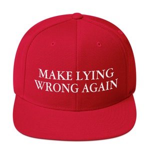 Make Lying Wrong Again Bordado Snapback Hat / Funny Maga Hat Trump 2020 Anti-Trump, Make America Great Again, Make America Funny Again