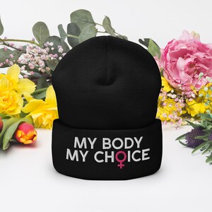 My Body My Choice Embroidered Cuffed Beanie Knit Hat