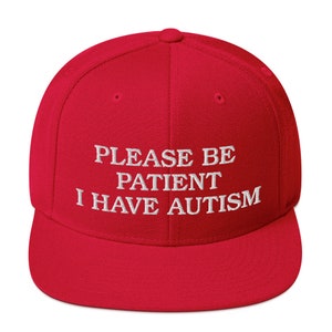 Please Be Patient I Have Autism Snapback Hat | Autism Awareness Hat, Autistic Children, Autistic Adults