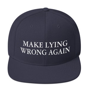 Make Lying Wrong Again Embroidered Snapback Hat Funny Maga - Etsy