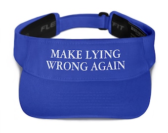 Make Lying Wrong Again Bordado Visor / Funny Hat, Maga, Trump 2020, Anti-Trump, Make America Great Again, Make America Funny Again