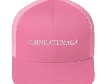 CHINGATUMAGA Embroidered Trucker Cap | Funny Hat, Maga, Trump 2020, Anti- Trump, Make America Funny Again