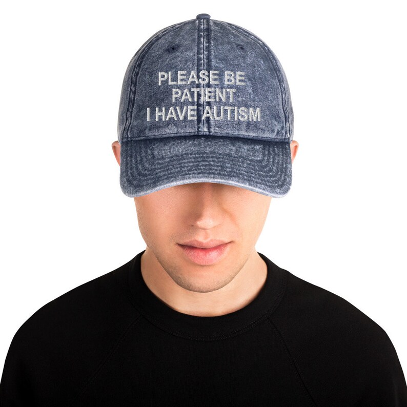 Please Be Patient I Have Autism Vintage Cotton Twill Cap | Autism ...