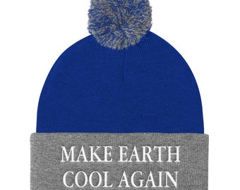 Make Earth Cool Again Pom Pom Knit Cap | Climate Change Hat #MECA