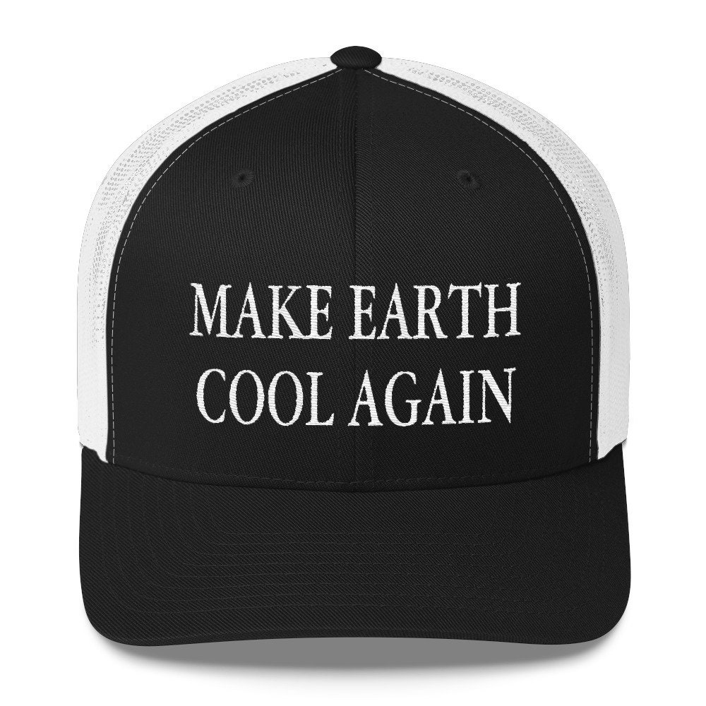 Make Earth Cool Again Embroidered Trucker Cap | Climate Change Hat #MECA