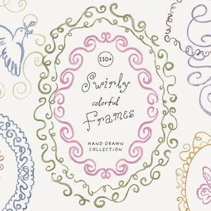 May include: A collection of hand-drawn frames featuring swirly, colorful designs. The central pink oval frame contains the text 110+ Swirly colorful Frames HAND DRAWN COLLECTION. Other frames include a blue bird, a purple swirl, and a butterfly.