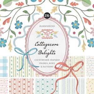 May include: A digital collection of handpainted graphics featuring a central oval frame with the text Cottagecore Delights, surrounded by floral illustrations, blue and coral ribbons, and a grid of various patterned backgrounds including gingham, stripes, and dots.