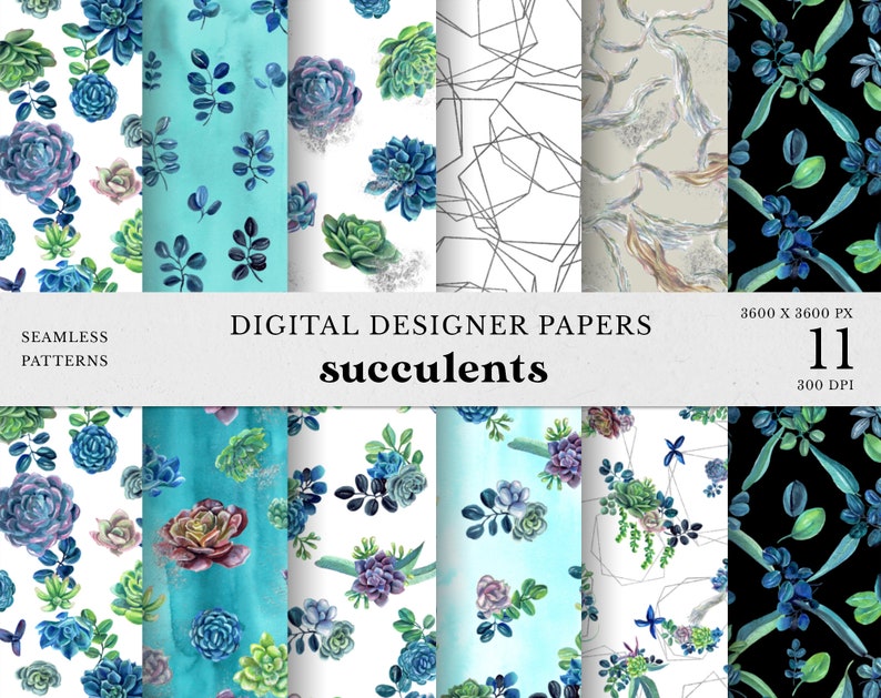 May include: A set of 11 digital paper designs featuring watercolor succulent patterns in shades of blue, green, and purple. The papers are seamless and perfect for crafting, scrapbooking, and digital design projects. The text "DIGITAL DESIGNER PAPERS succulents" is displayed on a white banner.
