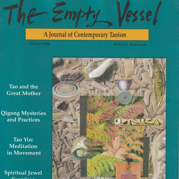 Winter 1998 - The Empty Vessel Magazine, Taoism