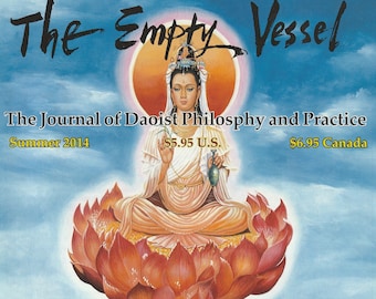 Summer 2014 - The Empty Vessel Magazine, Taoism