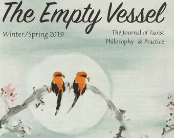 Winter 2018 / Spring 2019 - Empty Vessel Magazine, Taoism
