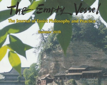 Summer 2018 - The Empty Vessel Magazine, Taoism