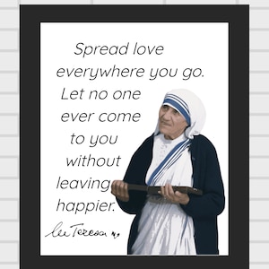 Moeder teresa afdrukbare inspirerende quote. Direct downloaden en uitprinten. Multi maten "Verspreid liefde overal waar je gaat laat niemand ....."