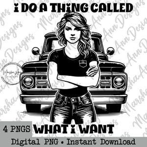 I Do a Thing Called What I Want PNG, Sarcastic Country Png, Retro Girl, Pink Retro, Pink Cowgirl, Sassy Png, Sublimation File, DTF DTG