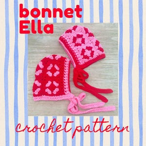 May include: Two crochet bonnets in red and pink, with a square pattern design. The bonnets have ties and are displayed on a wooden surface. The text "bonnet Ella" and "crochet pattern" are in red.