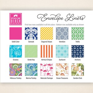 May include: A chart showing 15 different envelope liner designs. The designs include solid color, damask, diagonal stripes, Venetian, trellis, Oceana, Greek key, vertical stripes, sunburst, anchors, hibiscus paisley, marina paisley, watercolor flamingos, ocean treasures, and garden club.