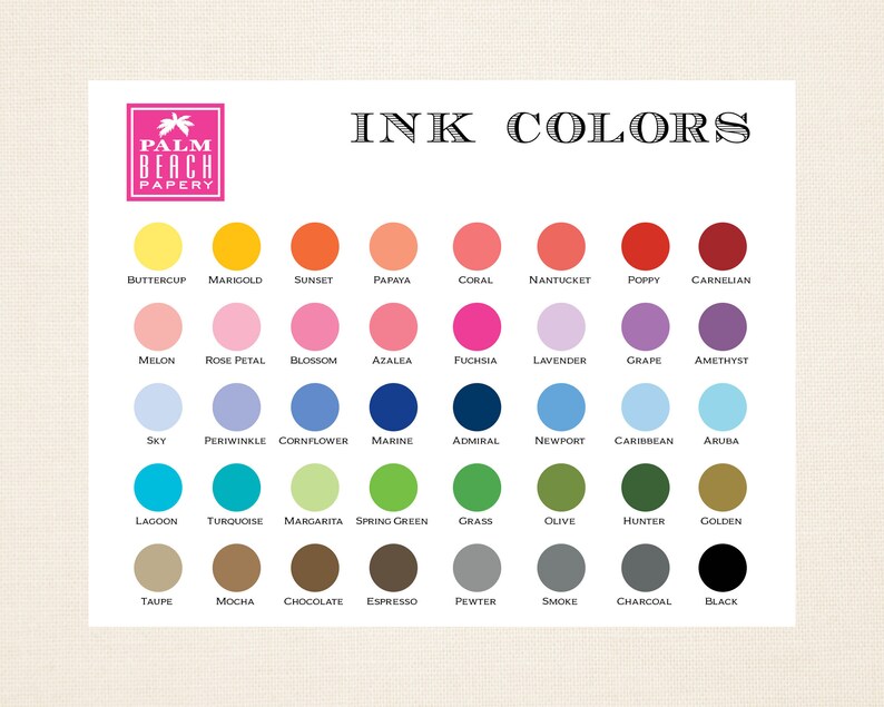 Puede incluir: Una tabla de colores de tinta con nombres para cada color. Los colores est&aacute;n dispuestos en filas y columnas, con los nombres de los colores enumerados debajo de cada muestra de color. La tabla est&aacute; titulada "INK COLORS" e incluye el logotipo de Palm Beach Papery.