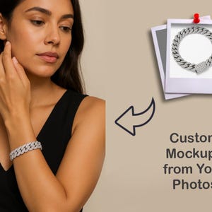 May include: A woman wearing a silver bracelet with a cuban link design. The image also shows a mock-up of a similar bracelet. Text on the right says "Custom Mockups from Your Photos".